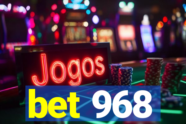 bet 968