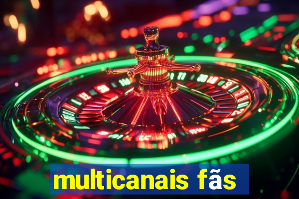 multicanais fãs