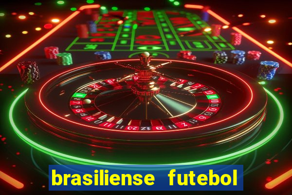 brasiliense futebol clube maior de 18