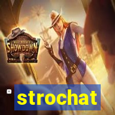 strochat