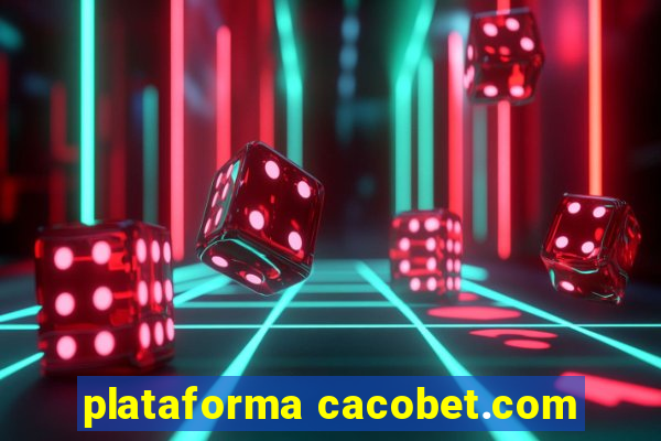 plataforma cacobet.com