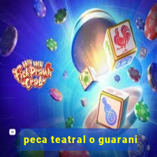 peca teatral o guarani