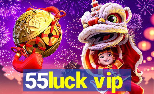 55luck vip