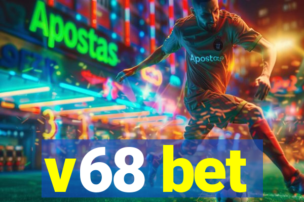 v68 bet