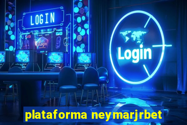 plataforma neymarjrbet