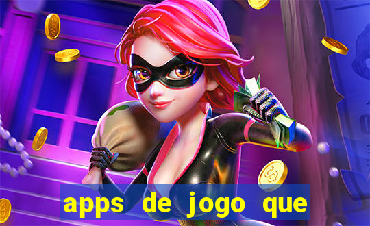 apps de jogo que ganha dinheiro