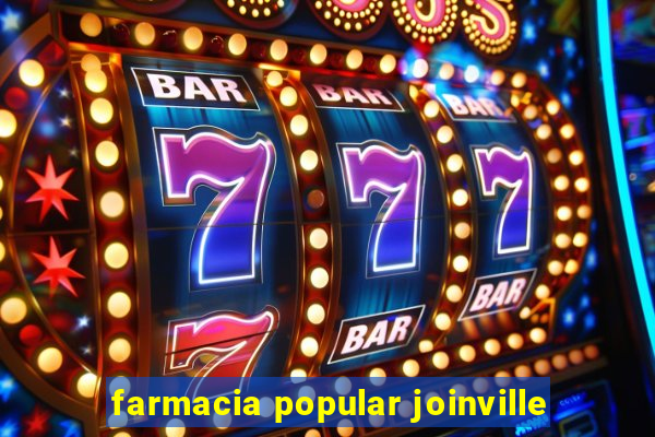 farmacia popular joinville