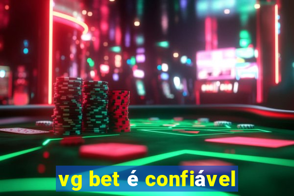 vg bet é confiável