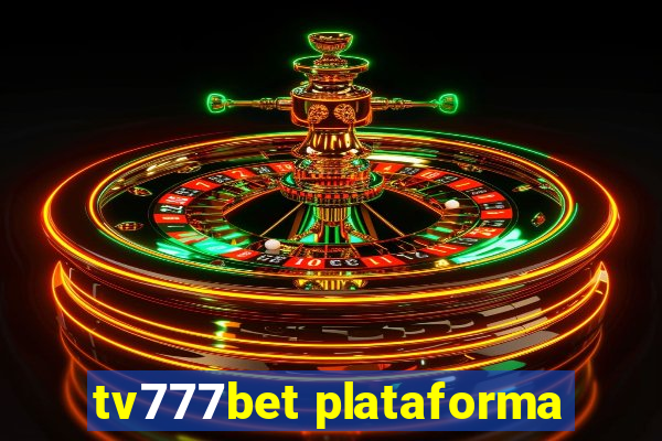 tv777bet plataforma