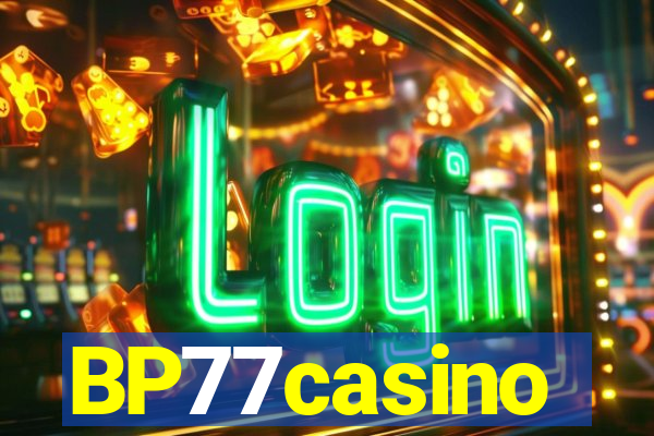 BP77casino