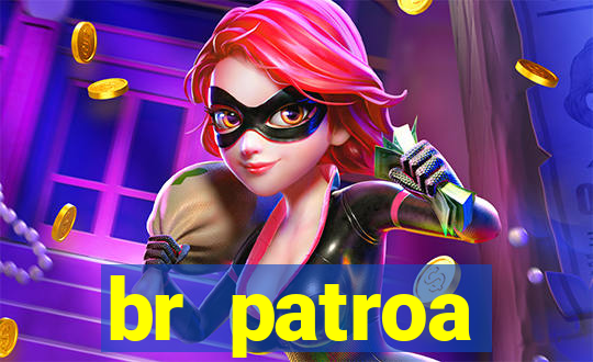 br patroa plataforma jogo online