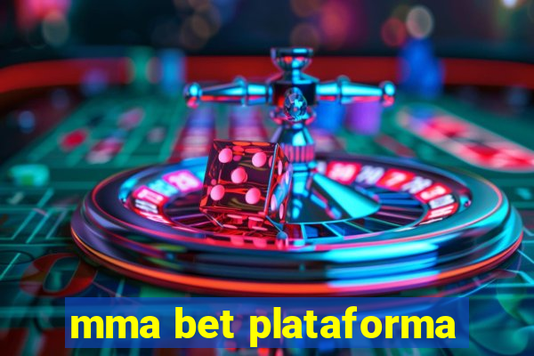 mma bet plataforma