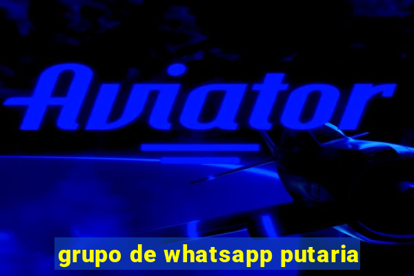 grupo de whatsapp putaria