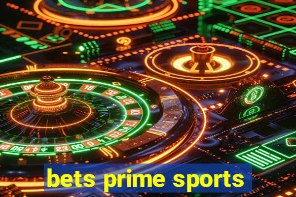 bets prime sports