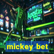 mickey bet