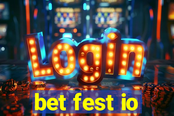 bet fest io