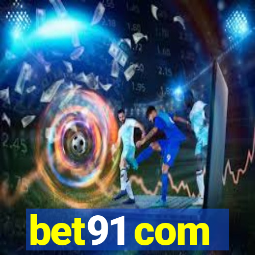 bet91 com