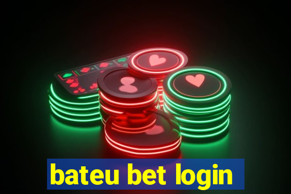 bateu bet login