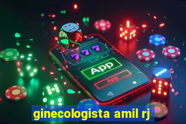 ginecologista amil rj