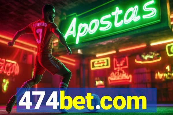 474bet.com