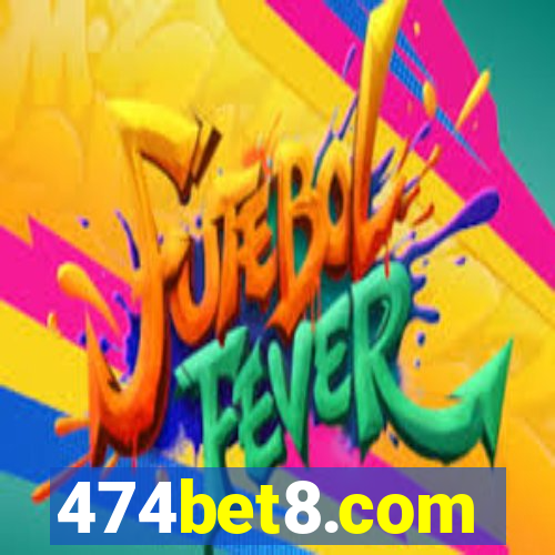 474bet8.com