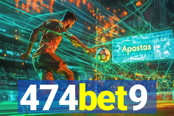 474bet9