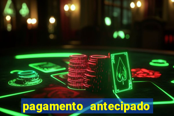 pagamento antecipado na estrela bet