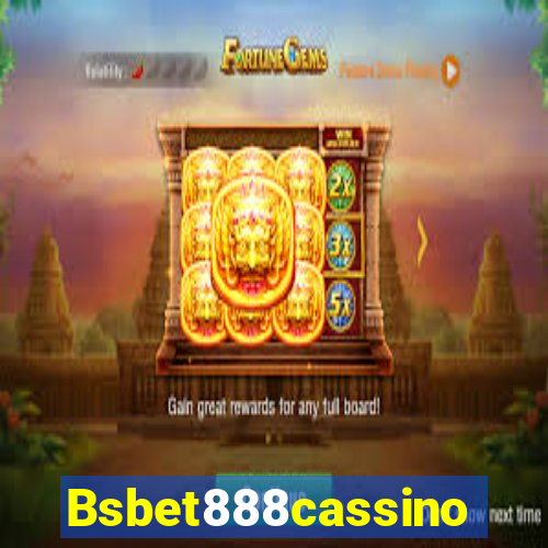 Bsbet888cassino