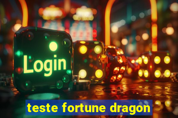 teste fortune dragon