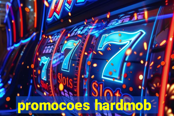 promocoes hardmob