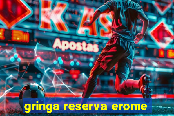 gringa reserva erome