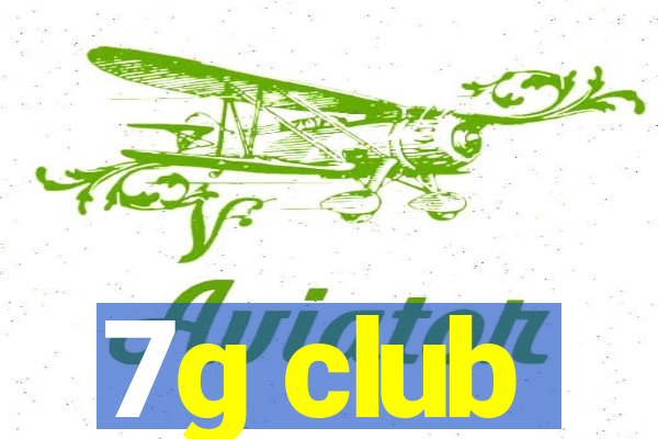 7g club