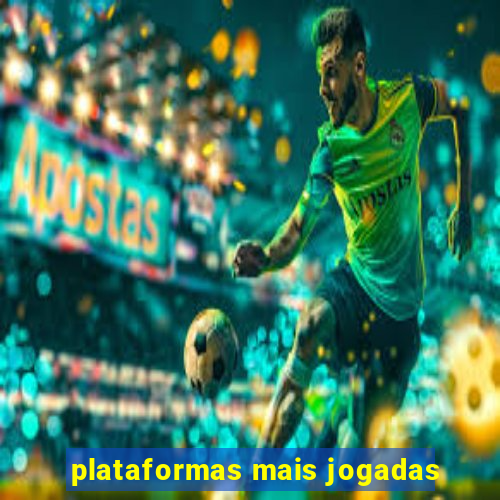 plataformas mais jogadas