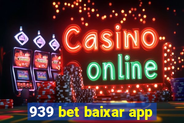 939 bet baixar app