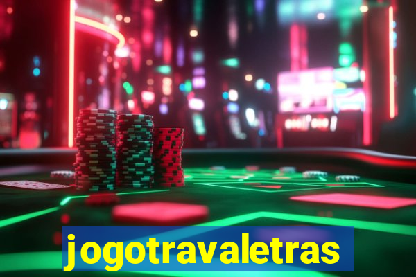 jogotravaletras