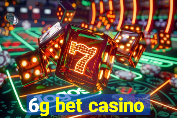 6g bet casino