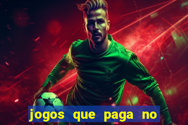 jogos que paga no pix sem depósito