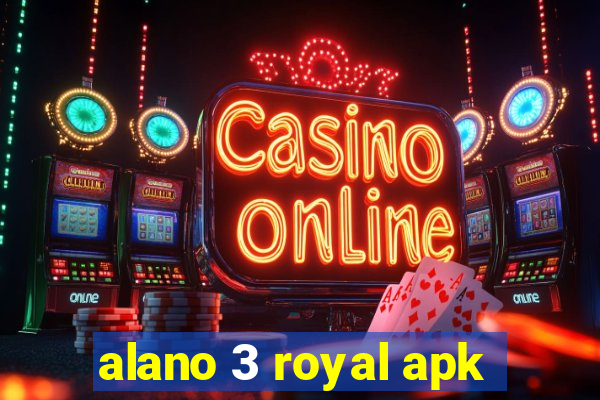 alano 3 royal apk