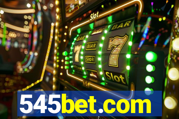 545bet.com