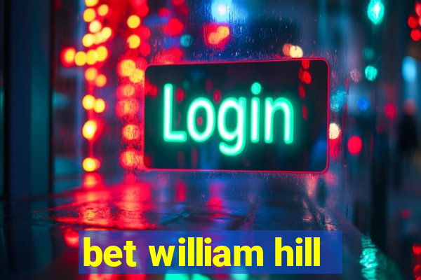 bet william hill