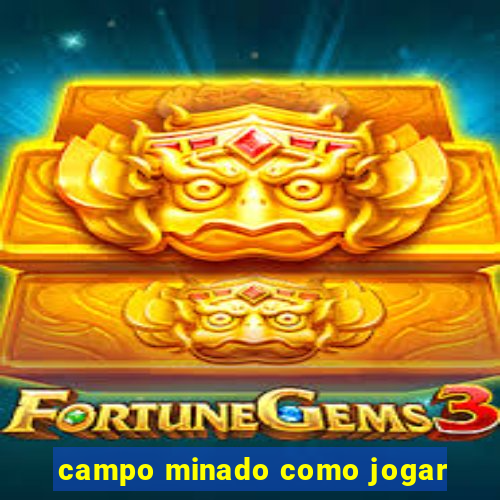 campo minado como jogar