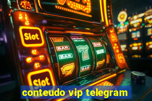 conteudo vip telegram