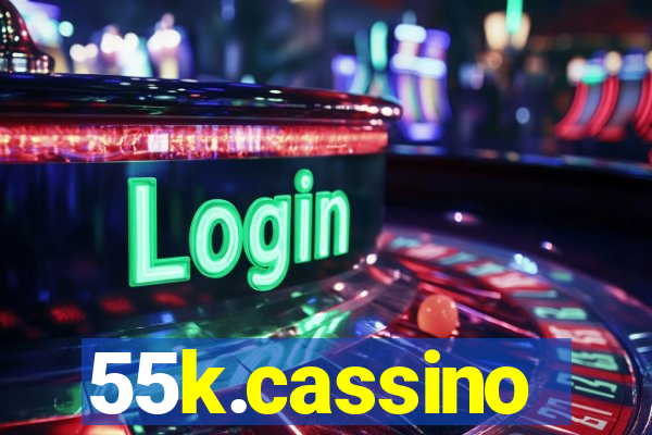 55k.cassino