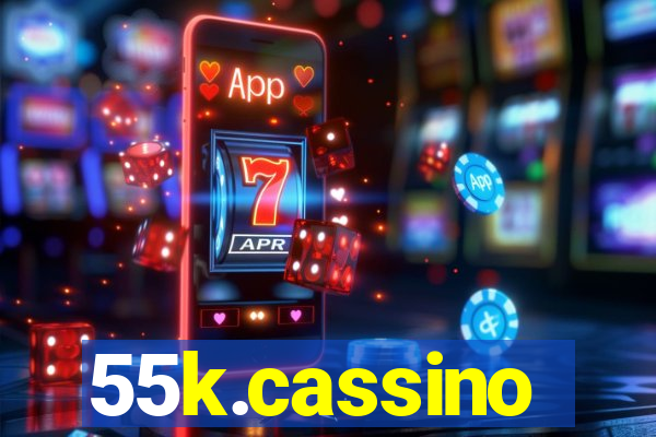 55k.cassino