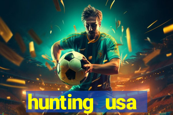 hunting usa dinheiro infinito