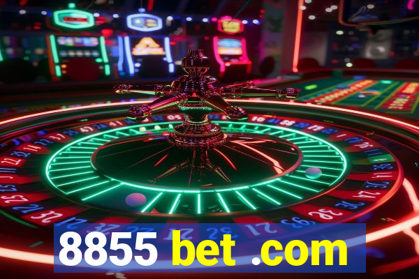 8855 bet .com