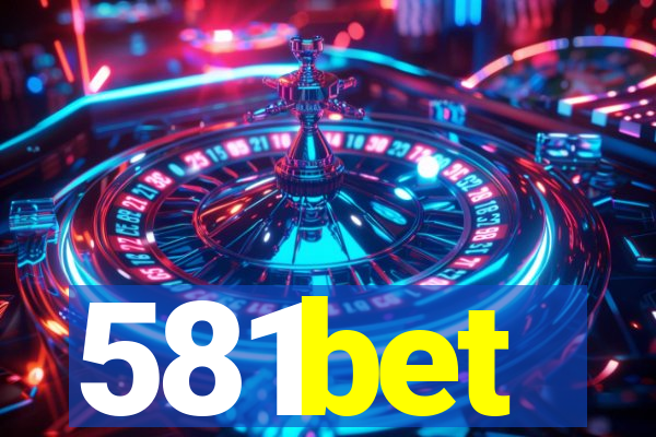 581bet