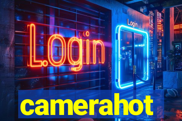 camerahot