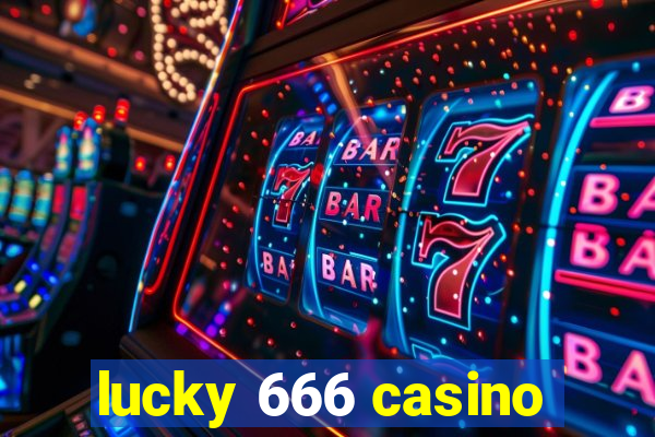 lucky 666 casino