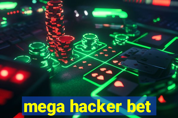 mega hacker bet